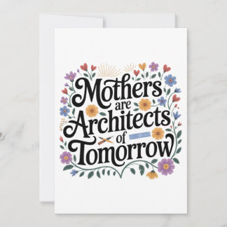 Convite Mothers Are Architects Of Tomorrow