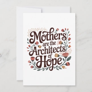 Convite Mothers Are The Architects Of Hope