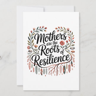 Convite Mothers Are The Roots Of Resilience