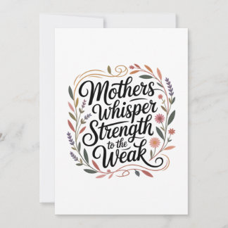 Convite Mothers Whisper Strength To The Weak