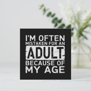 Convite Muitas Vezes Sou Confundido com um Adulto Por Caus