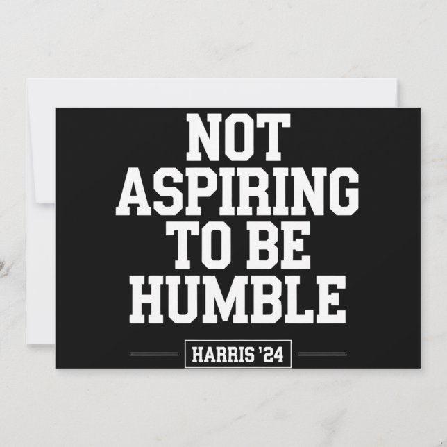 Convite Não Aspirando a ser Humble Kamala Harris 2024 (Frente)