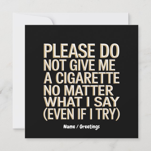 Convite Não Me Dê Um Cigarro Engraçado. (Frente)