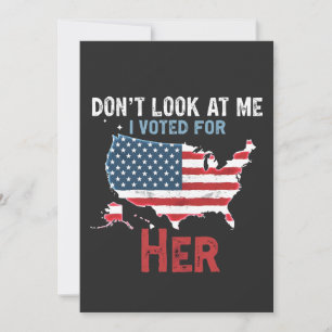 Convite Não olhe para mim, eu votei em Her Kamala Hariis