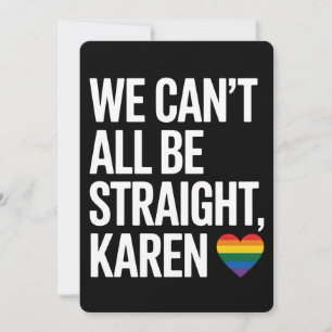 Convite Não podemos ser todos Hetero Karen LGBTQ