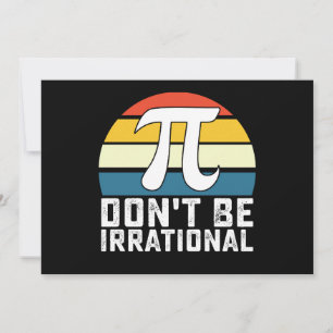 Convite Não seja matemática irracional no Pi Day