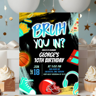 Convite Neon Teenager Bruh You In Party Birthday