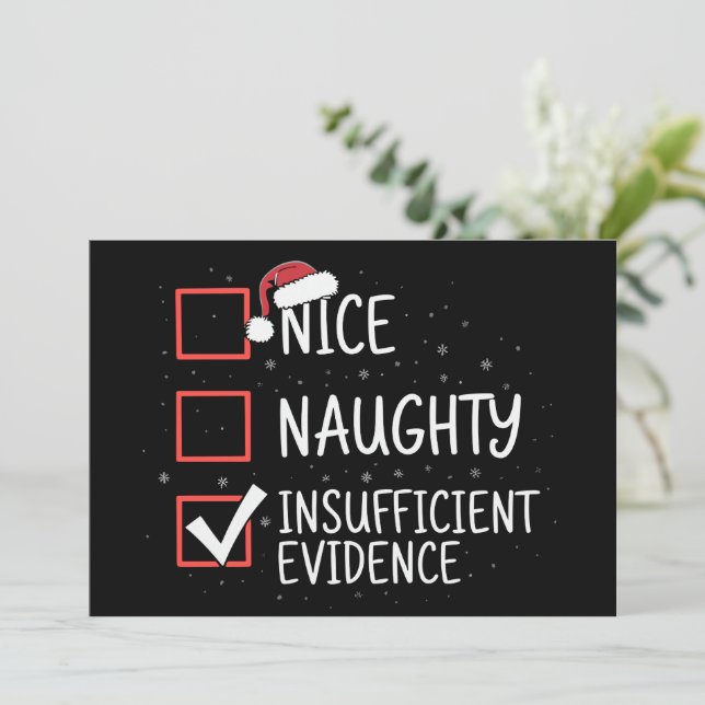 Convite Nice Naughty Insufficient Evidence Christmas Funny (Em pé/Frente)