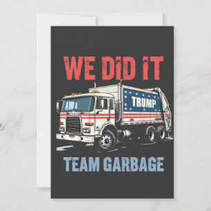 Convite Nós Fizemos Equipe Lixo Trump Ganhou Caminhão de L