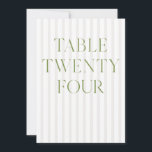 Convite Número da Tabela 24 do Classic Sage Green & Beige<br><div class="desc">Este elegante número de tabela apresenta um fundo listrado de bege suave com tipografia de serifpografia verde-sábio refinada e acentos sutis de script. Projetado para casamentos de jardim, recepções refinadas e comemorações ao ar livre de eternos. Coordena-se com a Coleção de Convite de Casamento "Iris" — clique no link da...</div>