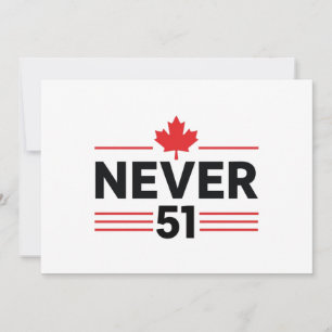 Convite Nunca 51 Estado do Canadá - Orgulho e Patriótico