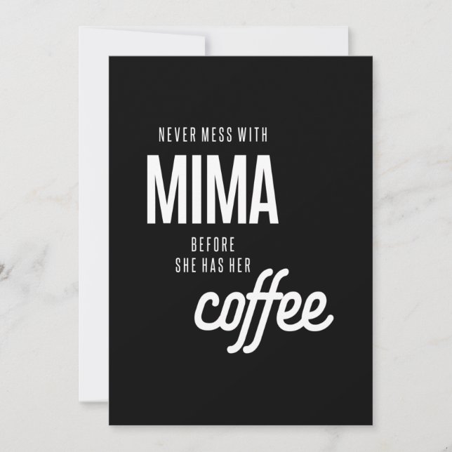 Convite Nunca Mente Com Mima Antes Que Ela Tenha Café (Frente)