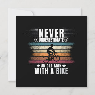 Convite Nunca Subestime um Homem Velho numa Bicicleta