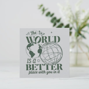 Convite O Mundo É Um Lugar Melhor Com Você Nele Ansiedade