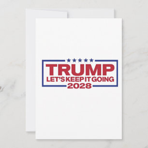 Convite O Vamos Trump 2028 Continua.