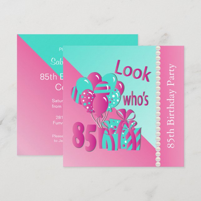 Convite Olhe quem tem 85 anos em rosa e turquesa 85 anos d (Frente/Verso)