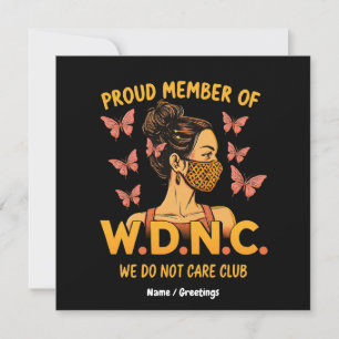 Convite Orgulhoso Membro da WDNC Não nos importamos com o 