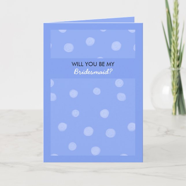 Convite Painted Dots blue Will You Be My Bridesmaid Card (Frente)