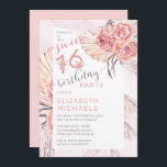 Convite Pampas Grass |Rosa Rosa Rosa Cor-de-Rosa Blooms Do<br><div class="desc">Quando a aquarela seca a roseiras cor-de-rosa,  a erva-pampas e a palma folhas florais do design de aniversário da adolescente "Doce 16 Festas de aniversário". Design composto por Holiday Hearts Design (direitos reservados).</div>