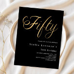 Convite para 50 anos de orçamento de script de our<br><div class="desc">Um convite moderno e na moda para uma 50ª festa de aniversário para ele e para ela. Fundo preto e a palavra Cinquenta escrita com letras douradas falsas grandes. Personalize e adicione um nome e detalhes da parte. 1 folha = 1 convite impresso de borda a borda.</div>