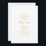 Convite para Janto de ensaio Dourado do Elegante S<br><div class="desc">Este simples e elegante convite de janto de ensaio de ouro é perfeito para o seu janto moderno minimalista de ensaio branco e ouro. O design apresenta fonte mínima de ouro contemporâneo acompanhada de caligrafia formal. Mantenha-o como está,  ou escolha personalizá-lo com seu próprio trabalho de arte ou fotos!</div>