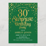 Convite Partido aniversário de 30 anos de Surpresa - Verde<br><div class="desc">Convite de festas de aniversário de 30 anos surpresa. Design elegante na floresta verde e ouro brilhante. Possui fonte de script na moda e confetti. Envie-me uma mensagem se precisar de idade personalizada.</div>