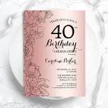 Convite Partido aniversário de 40 anos Floral Dourado rosa<br><div class="desc">Convite de festas aniversário de 40 anos Floral Dourado. Design minimalista moderno com desenhos botânicos em destaque e letra de script de tipografia. Simples trendy convida cartão perfeito para uma festa de na moda. Pode ser personalizado para qualquer idade. Impressos convites Zazzle ou modelo de impressão digital instantânea para download....</div>