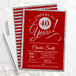 Convite Partido aniversário de 40 anos - QUALQUER Eixo Ver<br><div class="desc">aniversário de 40 anos convite de festas para homens ou mulheres. Cartão de convite elegante em vermelho com folha de prata fina. Apresenta a fonte do script de tipografia. Saúde para 40 anos! Pode ser personalizado em qualquer ano. Perfeito para uma celebração de um dia adulto.</div>