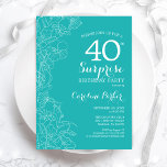 Convite Partido aniversário de 40 anos Surpresa - Turquois<br><div class="desc">Convite de festas de Surpresa Floral Turquesa. Design minimalista moderno com sotaques botânicos e letra de escrita tipográfica. Simples carta de convite feminina perfeita para uma festa surpresa na moda. Pode ser personalizado para qualquer idade.</div>