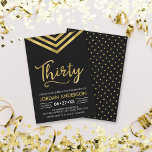 Convite Partido Modern Faux Dourada Chevron<br><div class="desc">Convite moderno de aniversário de 30 anos, com um elegante divisa geométrico e a palavra "Trinta" em ouro falso contra fundo preto. A placa inclui um padrão correspondente do lado traseiro. Veja os itens correspondentes aqui http://www.zazzle.com/collections/modern_faux_gold_chevron_celebration_collection-119531050277382712?rf=238364477188679314 Personalize-o substituindo o texto do marcador de posição para adicionar suas informações. Para obter...</div>