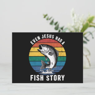Convite Pescaria Até Jesus Tinha História de Peixe Robalo