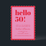 Convite Pink and Red Modern 50th Scalloped Birthday Party<br><div class="desc">Make a vibrant statement with this eye-catching scalloped-edge birthday invitation! Featuring bold red “hello 50!” text on a pink background,  this playful and modern card invites guests to celebrate a milestone birthday in style. Fully customizable with name,  date,  location,  and RSVP info.</div>