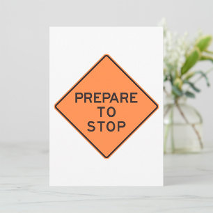 Convite Placa de Prepare para Parar