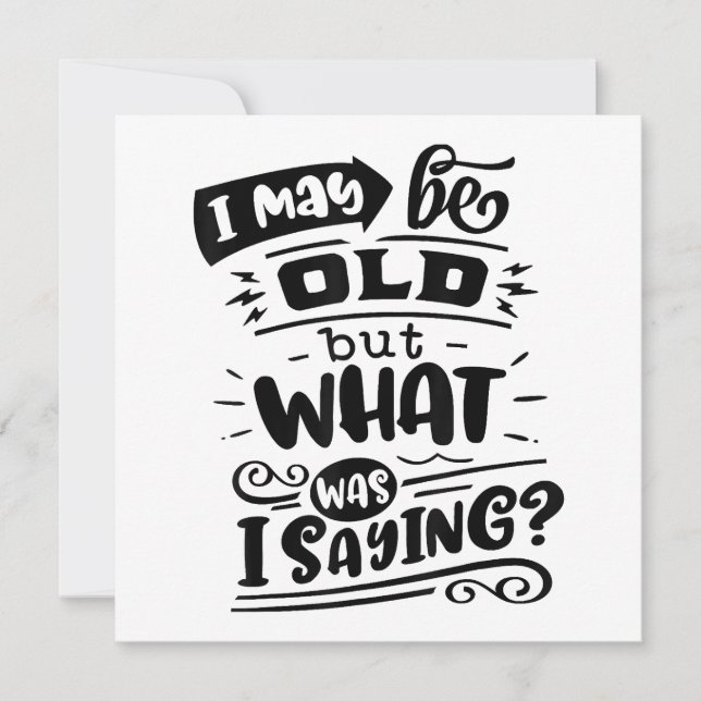 Convite Pode Ser Velho, Mas O Que Eu Estava Dizendo Aniver (Frente)