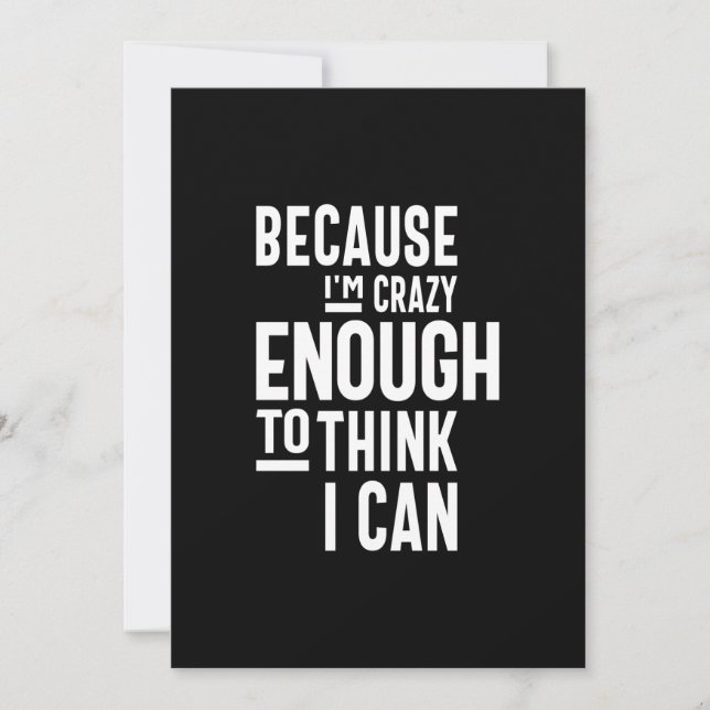 Convite Porque sou louca o suficiente para pensar que poss (Frente)