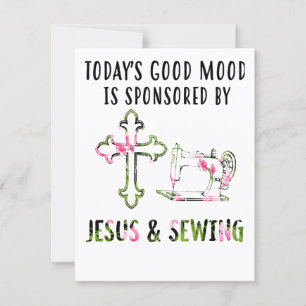 Convite Presente de Costura O Bom Humor de Hoje é Jesus