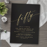 Convite Preto e Dourado | Modern Sleek Glam 50º Aniversári<br><div class="desc">Convites formais de 50 anos com "cinquenta" texto em um roteiro de caligrafia. Tipo de letra de ouro preto. NOTA: o efeito Dourado é replicado por um gráfico de alta qualidade. O item será impresso em matte.</div>