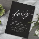 Convite Preto elegante | aniversário de 40 anos de Moody S<br><div class="desc">Simples mas elegante aniversário de 40 anos convites com título "quarenta" em uma fonte de script. Fonte branca em um fundo preto contrastante.</div>