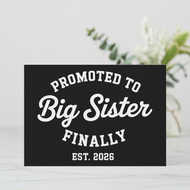 Convite Promoted To Big Sister Finally 2026 Pregnancy Baby (Em pé/Frente)