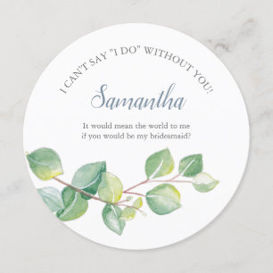 Convite Proposta de Bridesmaid Eucalyptus