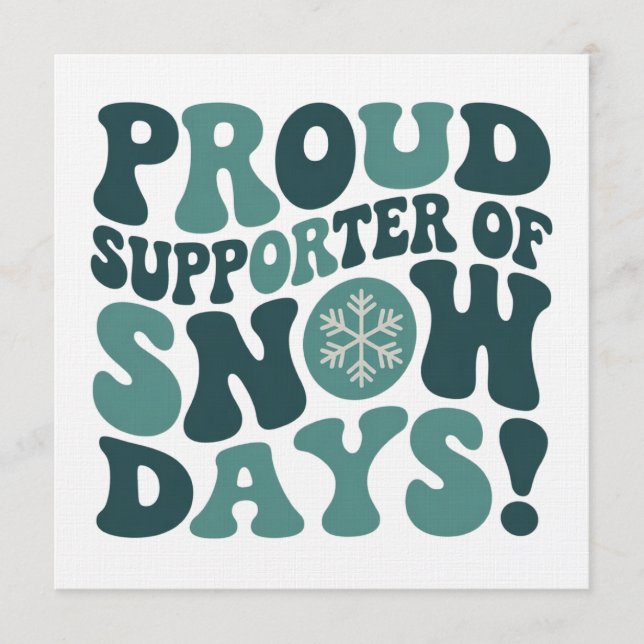 Convite Proud Supporter Of Snow Days Teacher Christmas  (Frente)