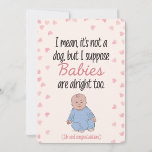 Convite Quer Dizer, Não É Um Cachorro, Mas Suponho Que Beb