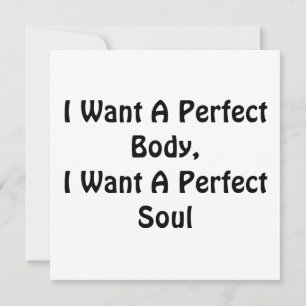 Convite Quero Um Corpo Perfeito, Quero Uma Alma Perfeita