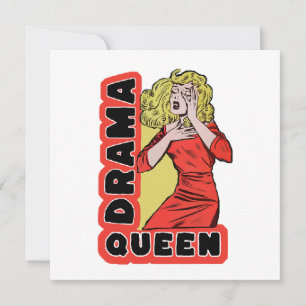 Convite Rainha do Drama porque tudo me excita demais
