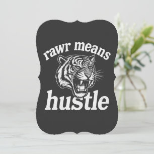 Convite Rawr Significa Trabalhar Dívida Engraçada de Motiv