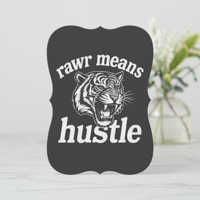 Convite Rawr Significa Trabalhar Dívida Engraçada de Motiv (Em pé/Frente)