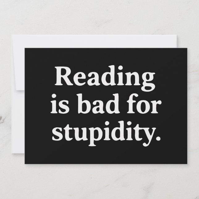 Convite Reading is bad for stupidity (Frente)