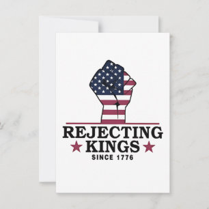 Convite Rejeitando reis desde 1776 4 de julho Anti-Trump