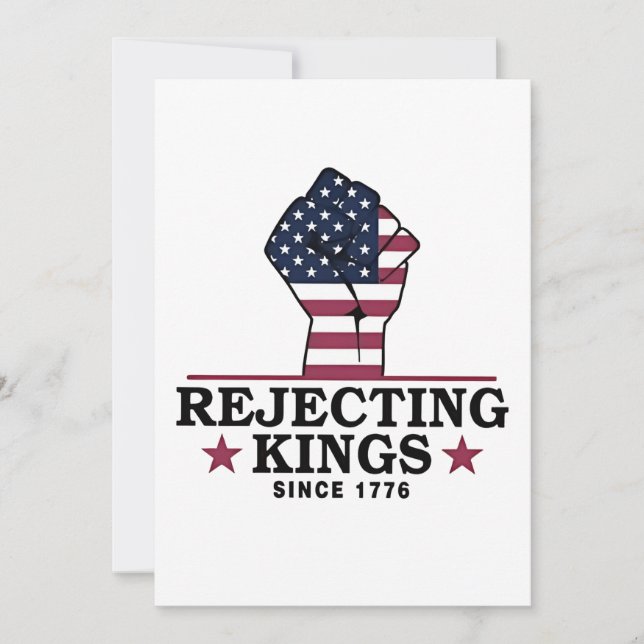 Convite Rejeitando reis desde 1776 4 de julho Anti-Trump (Frente)