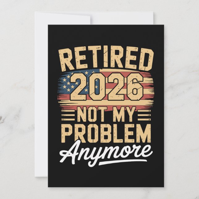 Convite Retired 2026 Not My Problem Anymore US Flag Retro (Frente)